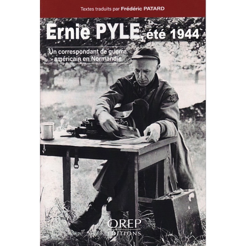ERNIE PYLE Zomer 1944 - Een Amerikaanse...