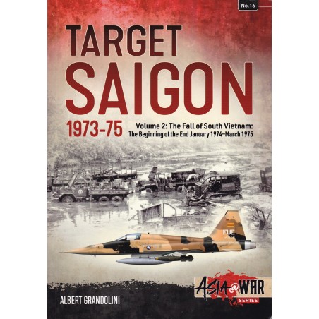Objetivo Saigón: la caída de Vietnam del Sur