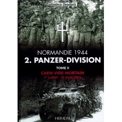 2. PANZERDIVISION IN NORMANDY VOL. 2 - Caen-Vire-Mortain...