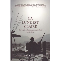 La Lune est Claire – The French Foreign Legion in Combat...