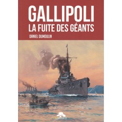 GALLIPOLI - THE FLIGHT OF THE GIANTS