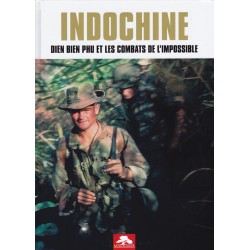 Indochine – Dien Bien Phu und die Kämpfe des Unmöglichen