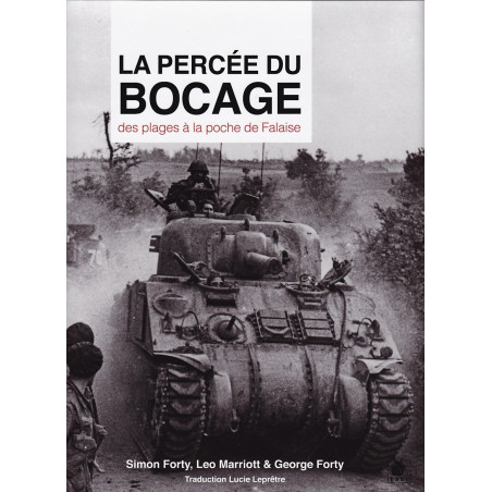 La Percée du Bocage - Des plages à la poche de Falaise