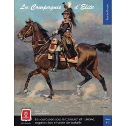 The Cuirassiers, Consulate and Empire - Organisation and...