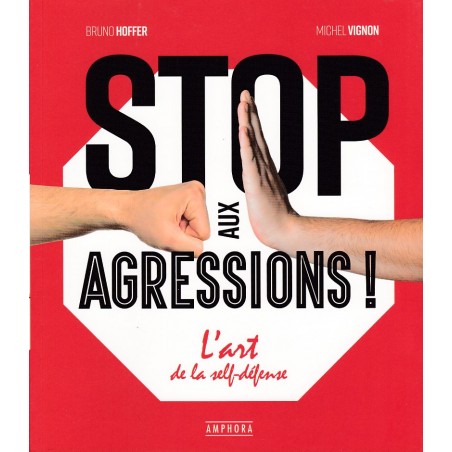 Stop the Attacks! - The Art of Self-Defence