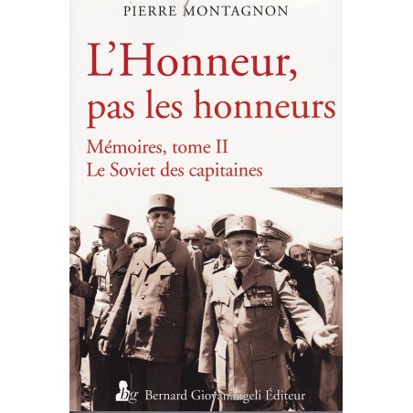 L'honneur, pas les honneurs - Mémoires, tome 2, Le Soviet des capitaines
