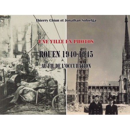 Rouen 1940–1945 – Chronik der Besatzungszeit