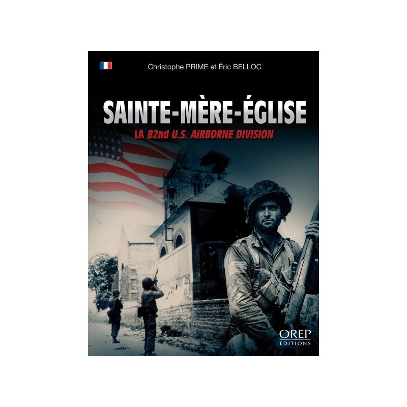 Sainte-Mère-Église - Die 82nd Airborne Division
