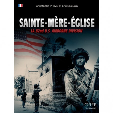 Sainte-Mère-Église - The 82nd Airborne Division