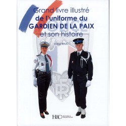Grand Illustrated Book of the Gardien de la Paix Uniform...