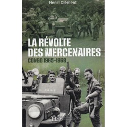 THE MERCENARIES' REVOLT. CONGO 1965-1968