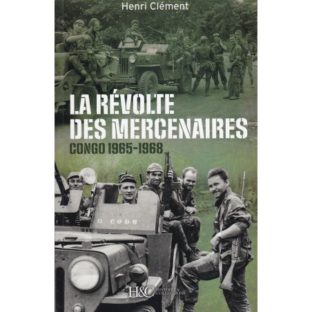 THE MERCENARIES' REVOLT. CONGO 1965-1968