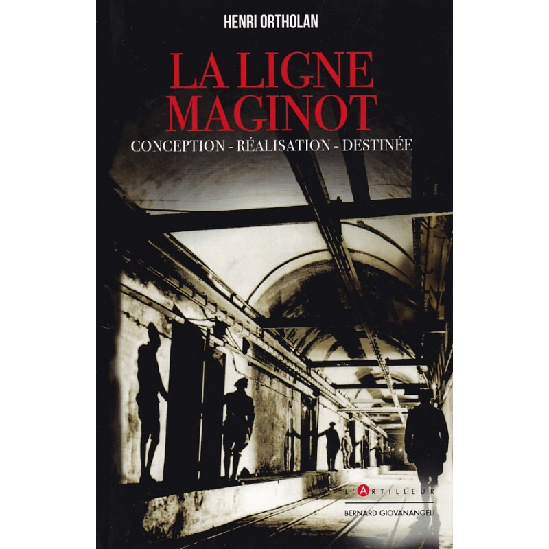 The Maginot Line - Design, Construction, Fate