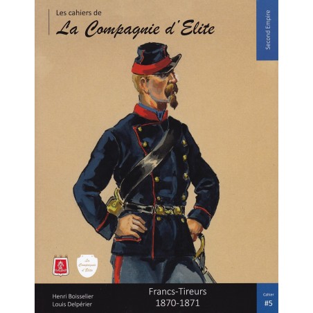 Les Francs-Tireurs 1870-1871