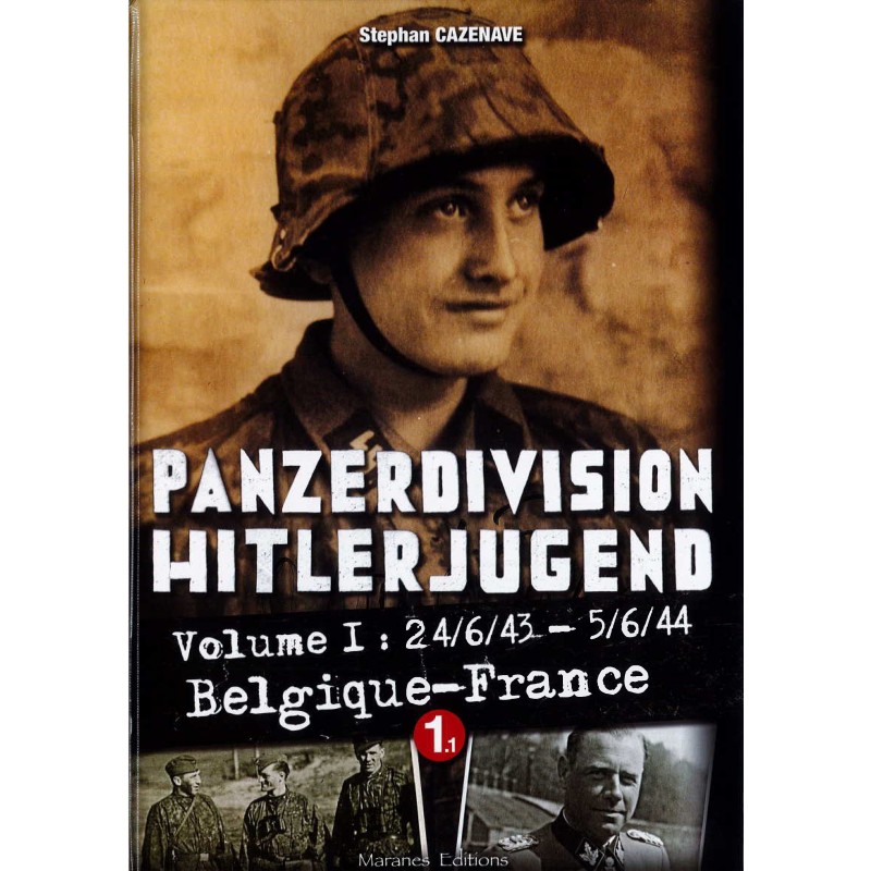 PANZERDIVISION HITLERJUGEND - TOME 1 - VOLUME 1...