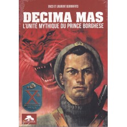 DECIMA MAS - De mythische eenheid van prins Borghese
