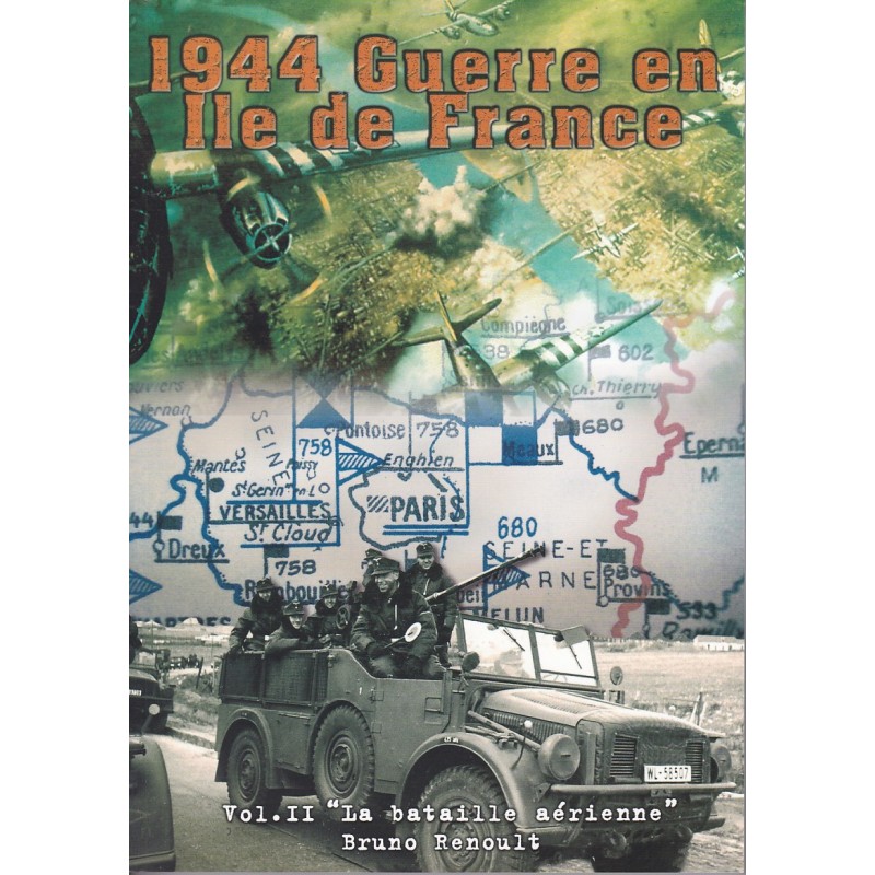 1944 Krieg in der Île-de-France. Band 2, Die...