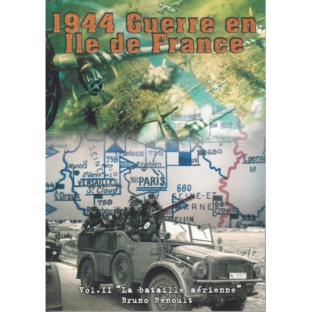 1944 Krieg in der Île-de-France. Band 2, Die Luftschlacht