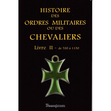 History of Military Orders and Knights - Book 2, From 700 to 1150