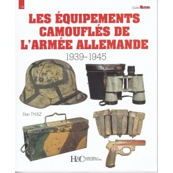 Guide Militaria N°14 CAMOUFLAGED EQUIPMENT OF THE GERMAN...