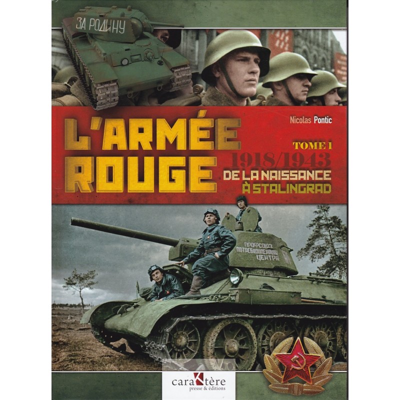 HET RODE LEGER - DEEL 1 1918 - 1943 // Van de...
