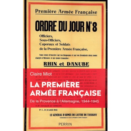 LA PREMIÈRE ARMÉE FRANÇAISE - De la Provence à l'Allemagne, 1944-1945
