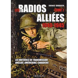 LES RADIOS ALLIÉES - Volume 1 - British, American and...
