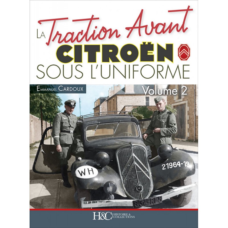 La Citroën Traction Avant in uniforme - Volume 2