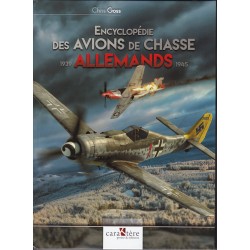 Encyclopedia of German Fighter Aircraft 1939-1945
