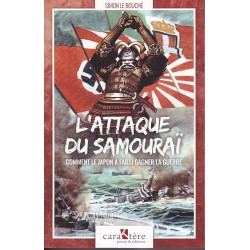 THE SAMURAI ATTACK – How Japan Almost Won the War