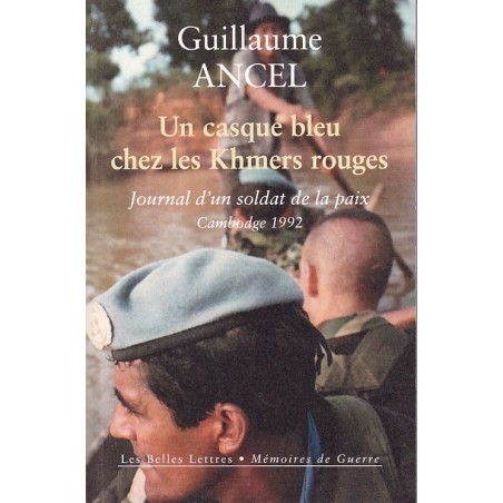 Een blauwhelm bij de Rode Khmer - Dagboek van een vredessoldat, Cambodja 1992