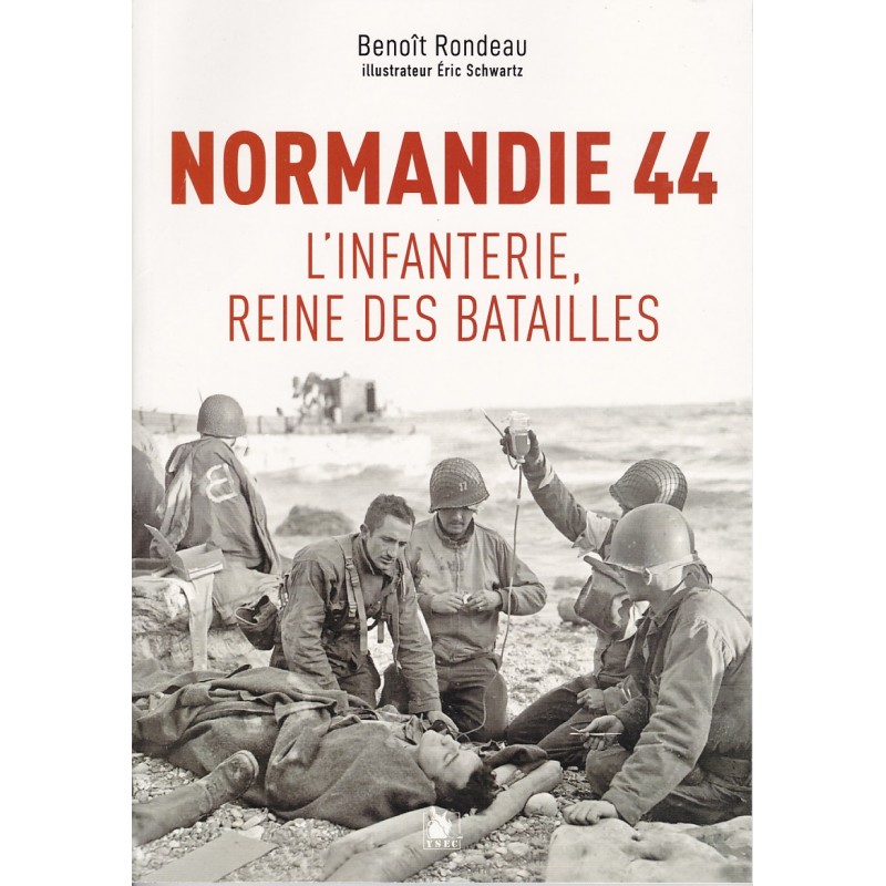 NORMANDY 44: INFANTRY, QUEEN OF BATTLES