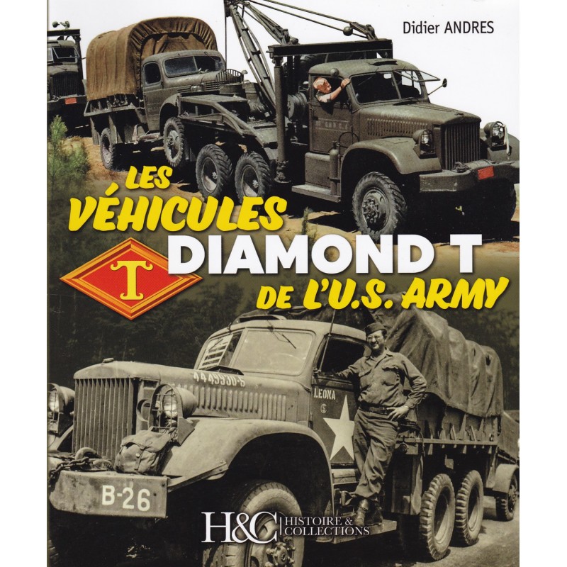 DIE DIAMOND T FAHRZEUGE DER U.S. ARMY