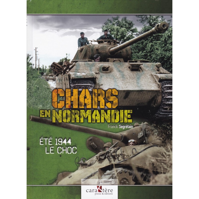 TANKS IN NORMANDIË - Zomer 1944, de schok