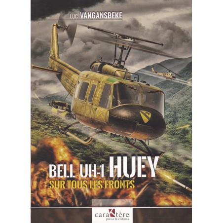 Bell UH-1 Huey -  Sur tous les fronts