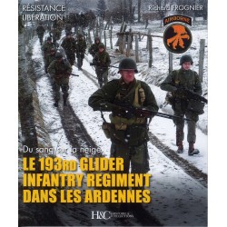 THE 193RD GLIDER INFANTRY REGIMENT IN THE ARDENNES -...