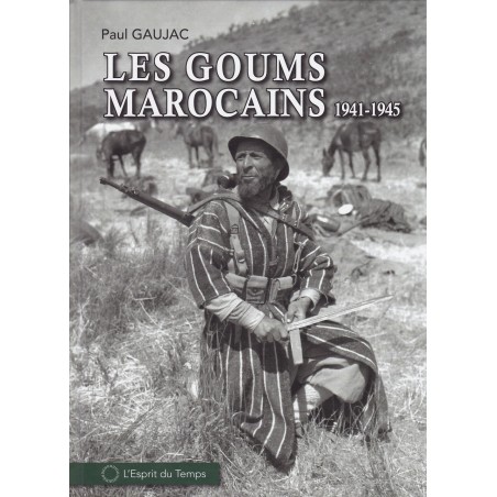 DE MAROKKAANSE GOUMS 1941-1945