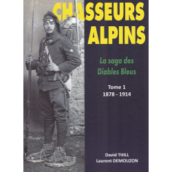 Chasseurs Alpins – Die Saga der Blauen Teufel Band 1 : 1878–1914