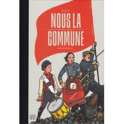 We the Commune - 18 March 1871 – 28 May 1871