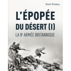 DIE WÜSTENEPOS, DIE BRITISCHE 8. ARMEE (BAND I)