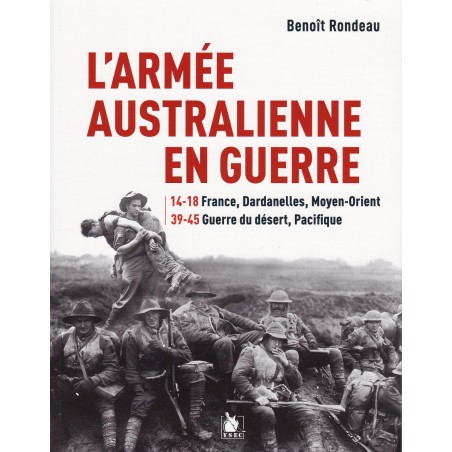 DIE AUSTRALISCHE ARMEE IM KRIEG 1914–1918 / 1939–1945
