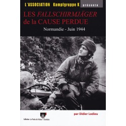 De Fallschirmjäger van de verloren zaak - Normandië juni...