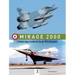 MIRAGE 2000, THE HISTORY IN THE AIR FORCE FROM 1974 TO...