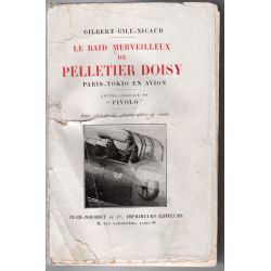 LE RAID MERVEILLEUX DE PELLETIER DOISY PARIS TOKIO EN AVION GILBERTGILE NICAUD