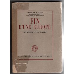 Fin d'une Europe, de Munich à la guerre Georges Bonnet 1948 SIGNÉ
