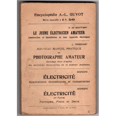L'électricien moderne. Production et applications du courant électrique