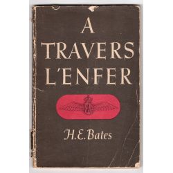 A travers l'enfer H.E.Bates