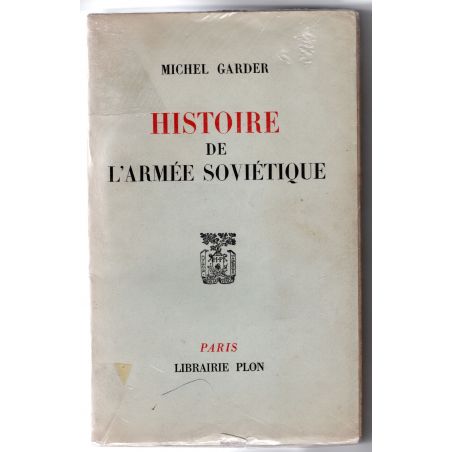 Geschichte der sowjetischen Armee von Michel Garder