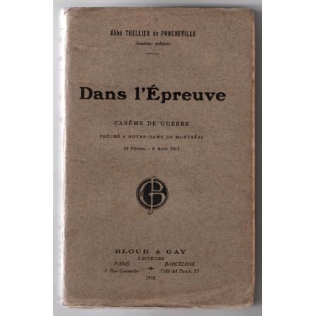 In de Beproeving. Vastenpreek gehouden in Notre-Dame de Montréal 1917
