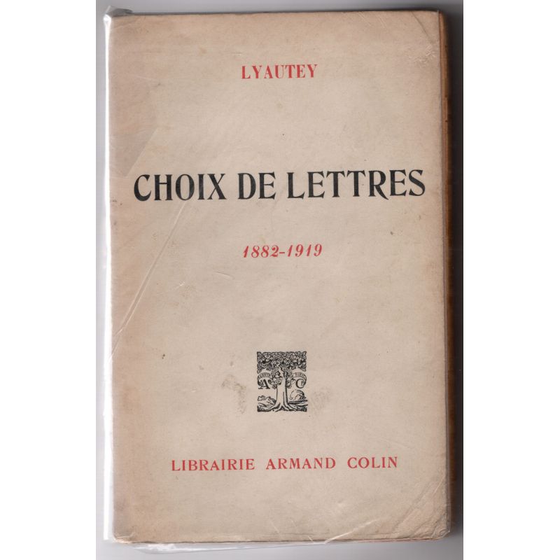 SELECTION OF LETTERS 1882 - 1919 by LYAUTEY
